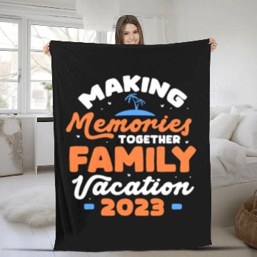 Discover Making Memories Together Family Vacation 2023 Fleece Blankets