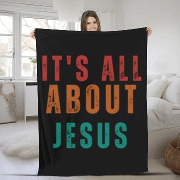 Discover All About Jesus Fleece Blankets