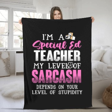 Discover I m A Special Ed Teacher Fleece Blankets