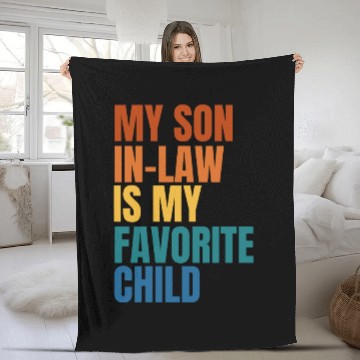 Discover My Son In Law Is My Favorite Child Fleece Blankets