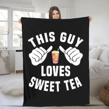 Discover This Guy Loves Sweet Tea Fleece Blankets