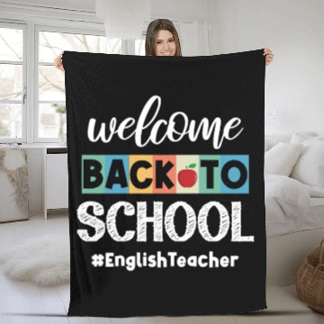 Discover Welcome Back to School English Teacher First Day Fleece Blankets