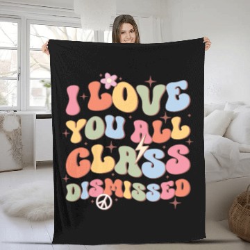 Discover I Love You All Class Dismissed, Back To School Fleece Blankets