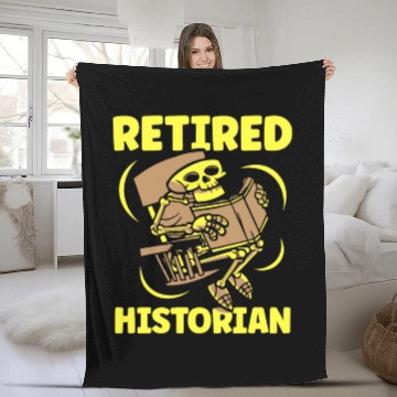 Discover Retired Historian Job Historic History Teacher Fleece Blankets