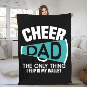Discover Cheer Dad The Only Thing I Flip Is My Wallet Fleece Blankets