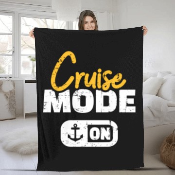 Discover Cruise Mode On Fleece Blankets