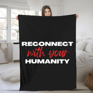 Discover Reconnect with your humanity | Motivation & growth Fleece Blankets