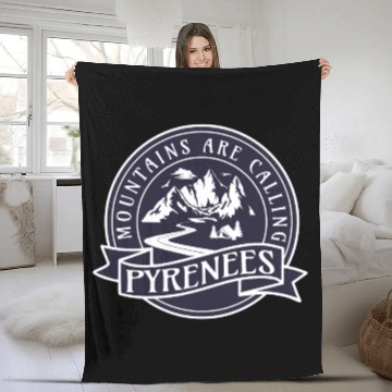 Discover Pyrenees France Mountains Are Calling Fleece Blankets