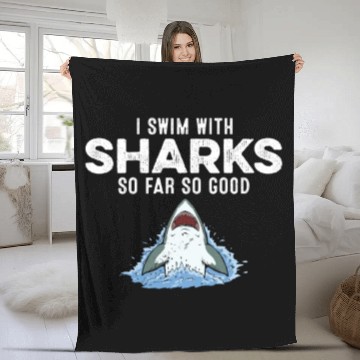 Discover I Swim With Sharks So Far So Good Funny Humor Joke Fleece Blankets
