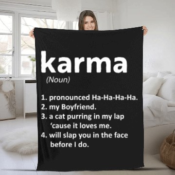 Discover Funny Karma Saying Karma Is My Boyfriend Fleece Blankets
