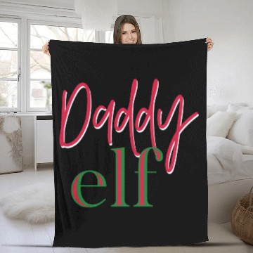 Discover Daddy Elf Fleece Blankets