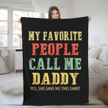 Discover My Favorite People Call Me Daddy Vintage Fleece Blankets