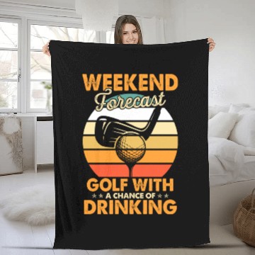 Discover Weekend Forecast Golf With Drinking Chance Golf Fleece Blankets