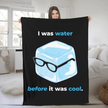 Discover Ice I Was Water Summer Ice Drink Fleece Blankets