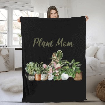 Discover plant mom; pot plants; plants; green thumb; mom; Fleece Blankets