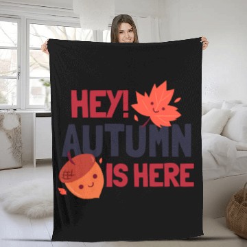 Discover Hey Autumn Is Here Fleece Blankets