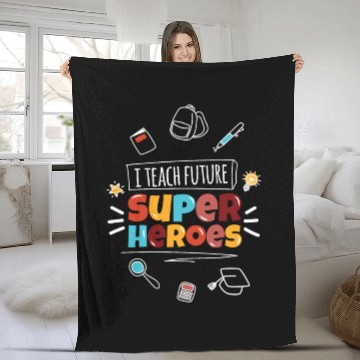 Discover Teach Super Heroes Teacher School Fleece Blankets