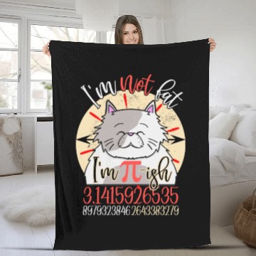 Discover Pi Day Math Lover I m Not Fat I m Just Fluffy Fleece Blankets