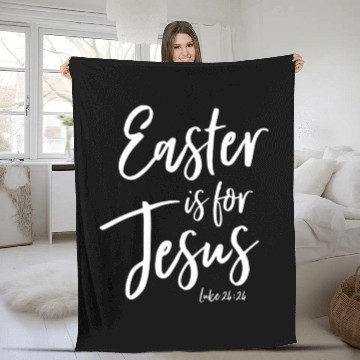 Discover Easter Is For Jesus Sunday Church Worship Leader Fleece Blankets