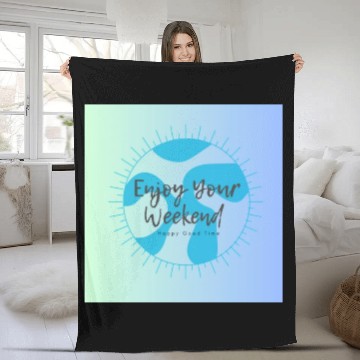 Discover Enjoy Your Weekend Fleece Blankets