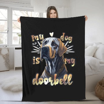 Discover Labrador - My Dog is my Doorbell Fleece Blankets