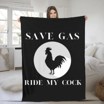 Discover Save Gas Ride My Cock Rooster Lover Fleece Blankets