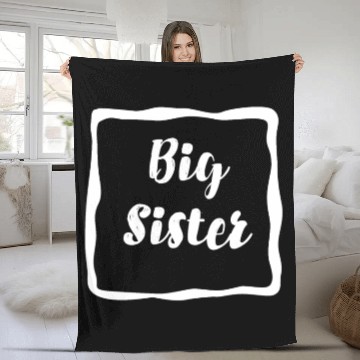 Discover Big Sister Fleece Blankets