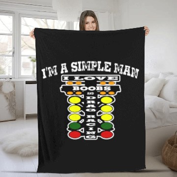 Discover i m a simple man i like boobs and drag racing new Fleece Blankets