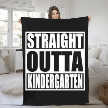 Discover Straight Outta Kindergarten Fleece Blankets