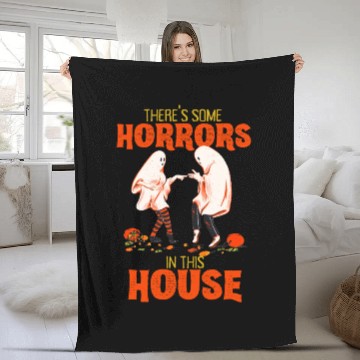 Discover There's Some Horrors In This House Funny Halloween Fleece Blankets