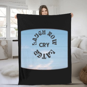 Discover LAUGH NOW CRY LATER NEW DESIGN OBO87 Fleece Blankets