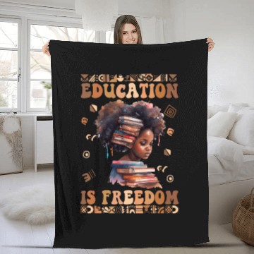 Discover Education Is Freedom Teacher Women Black History Fleece Blankets