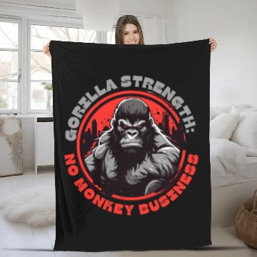 Discover Gorilla Strength: No Monkey Business Fleece Blankets