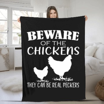 Discover Beware Of Chickens They Can Be Real Peckers Fleece Blankets