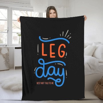 Discover Funny Gym Leg Day Best Not Talk To Me Fleece Blankets