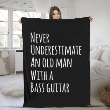 Discover Never Underestimate An Old Man With A Bass Guitar Fleece Blankets