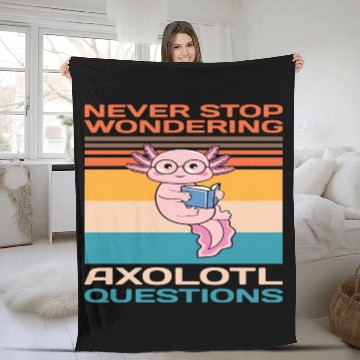 Discover Never Stop Wondering Axolotl Questions Fleece Blankets
