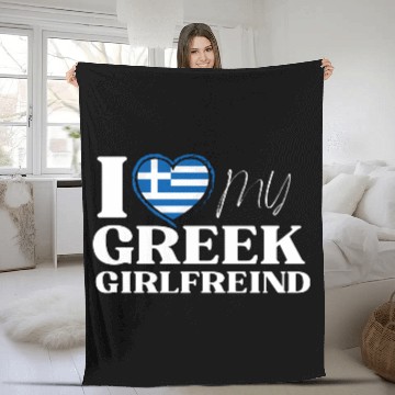 Discover I Love My Greek Girlfriend Multi Nationality Fleece Blankets