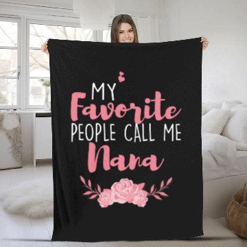 Discover My Favorite People Call Me Nana Fleece Blankets