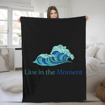 Discover Live in the Moment Fleece Blankets