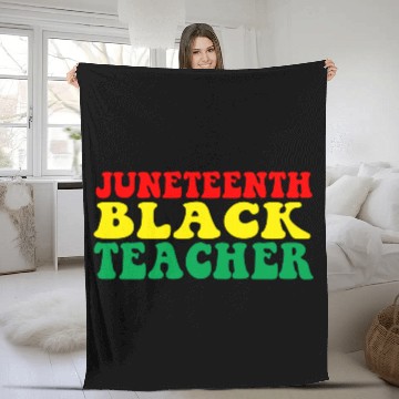 Discover Juneteenth Celebrate Black Teacher Fleece Blankets