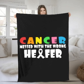 Discover Cancer Messed With The Wrong Heifer Cow Lover Fleece Blankets