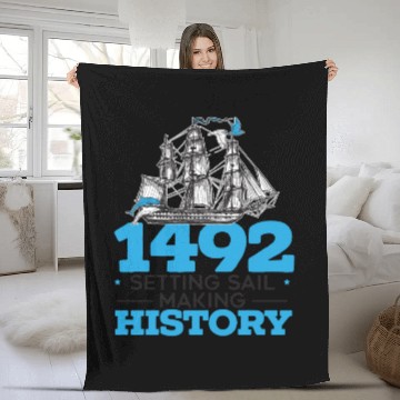 Discover 1492: Setting Sail Making History Columbus Day Fleece Blankets