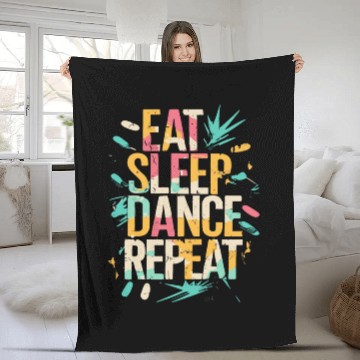 Discover Eat Sleep Dance Repeat Typography Fleece Blankets