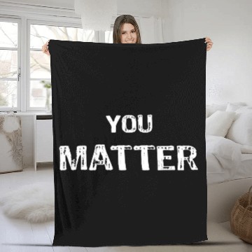 Discover You Matter Peace Love World s Fleece Blankets