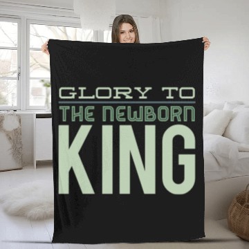 Discover Glory To The Newborn King Fleece Blankets