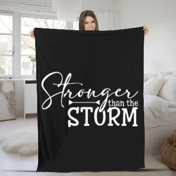 Discover Stronger Than The Storm Fleece Blankets