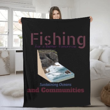 Discover Fishing for Better Tomorrow Fleece Blankets