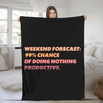 Discover weekend forecast funny text Fleece Blankets