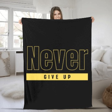 Discover Never Give Up Fleece Blankets